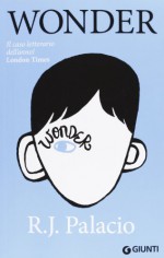 Wonder - R.J. Palacio, Alessandra Orcese