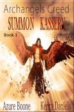 Summon Kassern - Azure Boone, Kenra Daniels