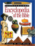 Nelson's Illustrated Encyclopedia Of The Bible - John Drane