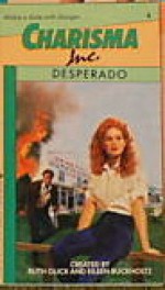 Desperado - Chassie West, Ruth Glick, Eileen Buckholtz