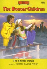 The Seattle Puzzle - Gertrude Chandler Warner, Robert Papp