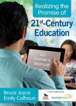 Realizing the Promise of 21st-Century Education - Bruce Joyce