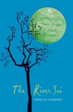 The River Sai - Rebecca Edwards