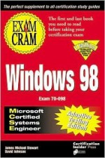 MCSE Windows 98 Exam Cram - James Michael Stewart, Ed Tittel