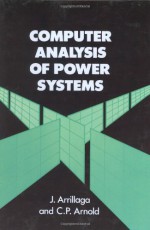 Computer Analysis of Power Systems - Jos Arrillaga