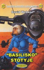 "Basilisko" stotyje - David Weber, Vidas Morkūnas