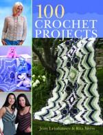 100 Crochet Projects - Jean Leinhauser, Rita Weiss