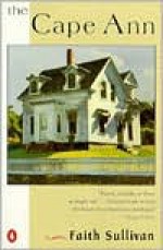 The Cape Ann (Contemporary American Fiction) - Faith Sullivan