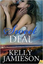 Sweet Deal - Kelly Jamieson