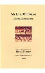 My Life, My Dream - Henrik Nordbrandt, Robin Fulton