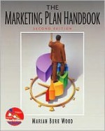 The Marketing Plan Handbook - Marian Burk Wood