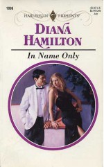 In Name Only - Diana Hamilton