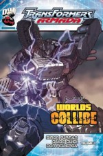 Transformers Armada, Volume 3: Worlds Collide - Simon Furman, Don Figueroa, Guido Guidi