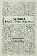 Advanced Basic Meta-Analysis: Version 1.10 - Brian Mullen