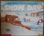 Snow Day - Betsy Maestro, Giulio Maestro