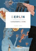 Berlin: Restaurants & More - Taschen, Taschen, Thorsten Klapsch