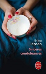 Sincères Condoléances - Erling Jepsen, Caroline Berg