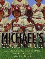 Michael's Golden Rules - Deloris Jordan, Roslyn M. Jordan