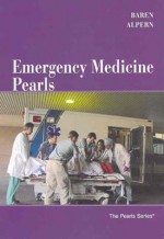 Emergency Medicine Pearls - Jill M. Baren