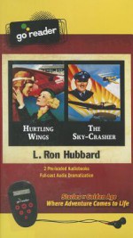 Hurtling Wings & the Sky-Crasher - L. Ron Hubbard, Eric Matheny, Shannon Evans