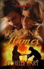 Fighting the Flames - Michelle Cary