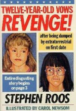 Twelve Year Old Vows Revenge - Stephen Roos