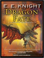 Dragon Fate - E.E. Knight, David Drummond