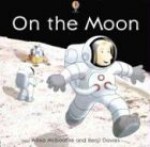 On the Moon - Anna Milbourne