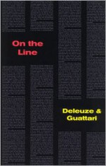 On The Line (Foreign Agents Series) - Gilles Deleuze, Félix Guattari