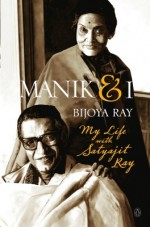 Manik & I - Bijoya Ray