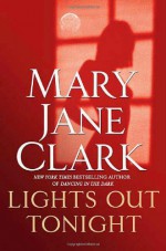 Lights Out Tonight - Mary Jane Clark