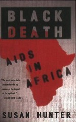 Black Death: AIDS in Africa - Susan Hunter, Gabriella Pearce