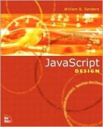 JavaScript Design - William B. Sanders, Bill Sanders