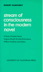 Stream of Consciousness in the Modern Novel - Robert Humphrey