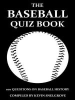 The Baseball Quiz Book: 100 Questions on Baseball History - Kevin Snelgrove