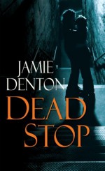 Dead Stop - Jamie Denton