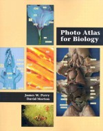 Photo Atlas for Biology - David Morton