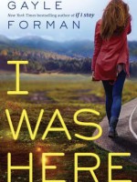 I Was Here - Gayle Forman