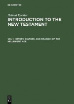 History, Culture, And Religion Of The Hellenistic Age - Helmut Koester