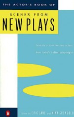 The Actor's Book of Scenes from New Plays - Eric Lane, Nina Shengold