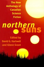 Northern Suns - David G. Hartwell, Glenn Grant, Robert Boyczuk