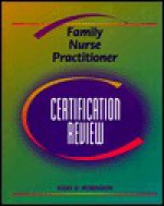 Family Nurse Practitioner Certification Review - Pamela Stinson Kidd