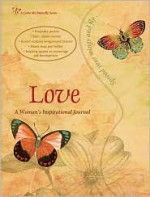 Love: A Woman's Inspirational Journal (A Color Me Butterfly) (A Color Me Butterfly) - L.Y. Marlow