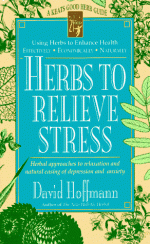 Herbs to Relieve Stress - David Hoffmann