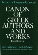 Thesaurus Linguae Graecae: Canon of Greek Authors and Works - Luci Berkowitz