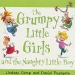 The Grumpy Little Girls And The Naughty Little Boy - Lindsay Camp