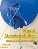 Visual Merchandising 2nd edition - Tony Morgan