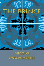 THE PRINCE - Nicolo Machiavelli