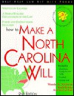 How to Make a North Carolina Will - Wanda Naylor, Mark Warda, Wanda M. Naylor