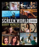 Screen World Volume 60: The Films of 2008 - Barry Monush